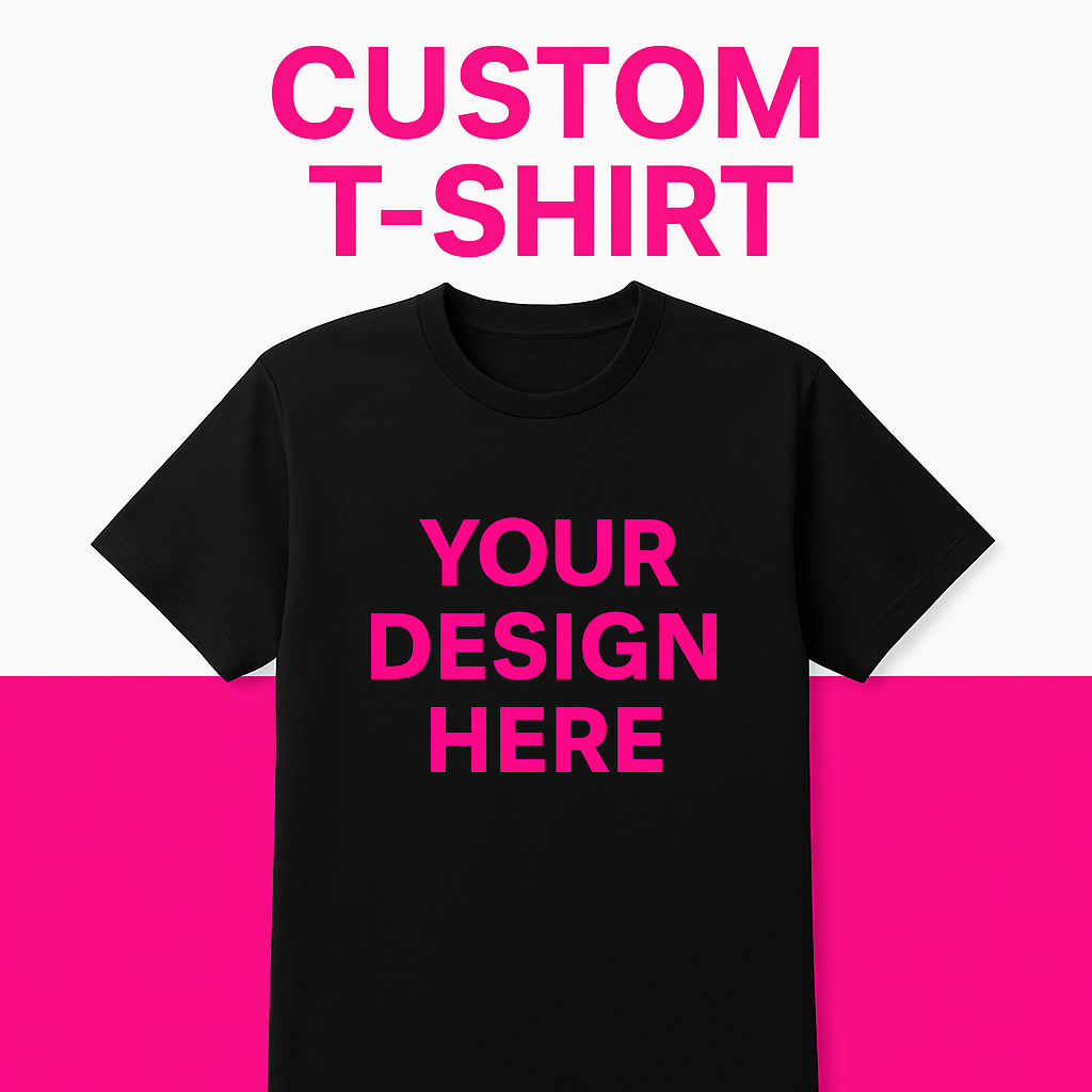 Custom T-Shirt